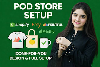 setup shopify or etsy print on demand store on printify, printful, gelato pod