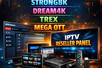 create reseller panel, strong8k, lion ott, mega ott, dream4k, trex, zippy, b1g