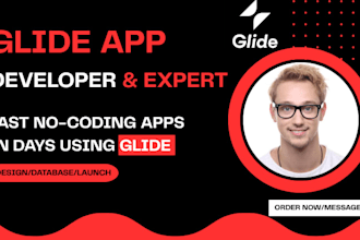 be your glide expert, glide developer, mobile app developer, web app developer