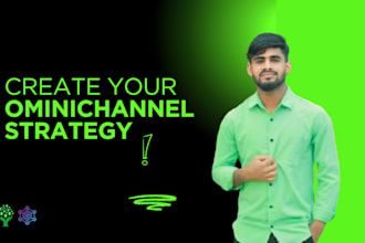 create a powerful omnichannel strategy for your business