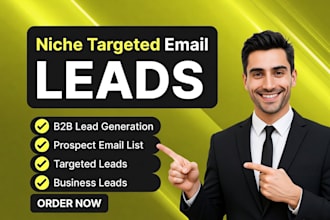do niche targeted verified email list, b2b lead generation, leads scraping