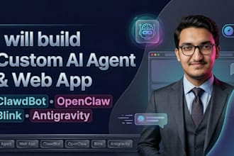 create custom ai agent, web app, clawdbot, open claw, blink, antigravity