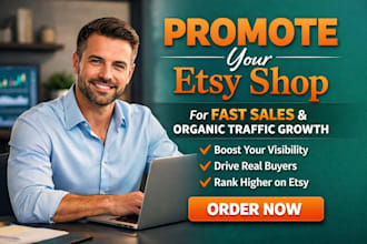 promote your etsy shop for fast sales and organic traffic growth promotion