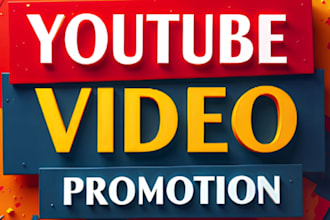 promote your youtube channel and videos for real growth