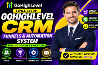 setup gohighlevel crm funnels and automation system for life coaches and mentors