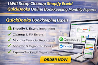 setup cleanup shopify ecwid quickbooks online bookkeeping fix monthly reports