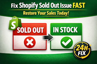 fix shopify sold out product issues and ensure smooth store performance