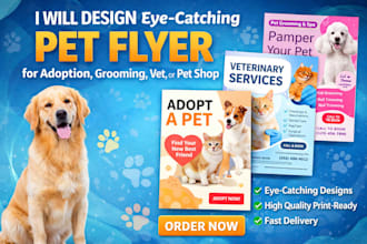 design eye catching pet flyer for adoption, grooming, vet, and pet shop flyer