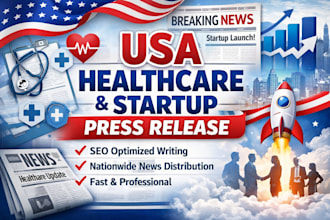 write USA healthcare and startup press release for news distribution