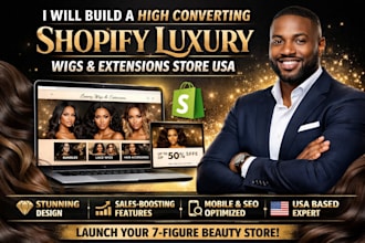 build a high converting shopify luxury wigs and extensions store USA