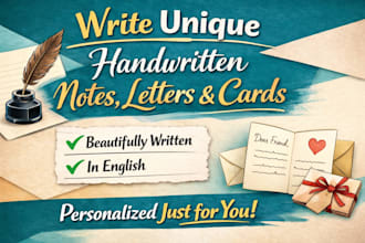 write unique handwritten notes, letters and cards in english