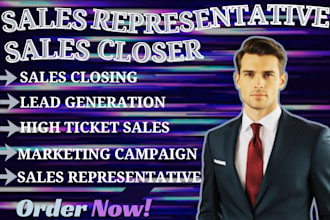 be your high ticket sales closer sales rep sales agent