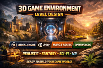 do 3d game environment game level design unity unreal engine map terrain, asset