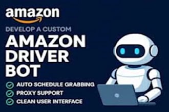 develop amazon flex bot, amazon driver bot, spark bot, doordash instarcart bot