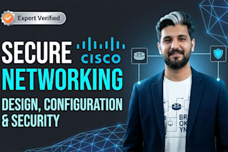design and configure secure cisco network infrastructure