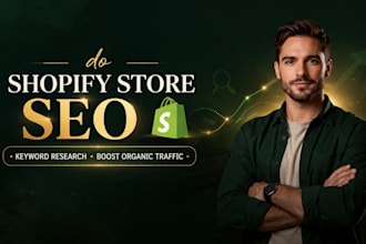 do shopify store SEO, keyword research and boost organic traffic