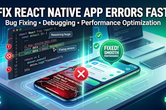 fix your react native and expo bugs crashes and errors fast