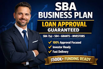 write sba business plan for loan approval, sba 7a, 504, grant, investor ready