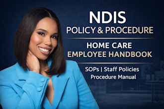 develop ndis policy manuals, procedure documents and home care handbooks