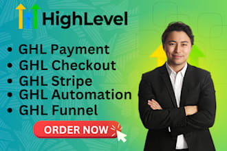 setup ghl payment, checkout, stripe, automations, funnels