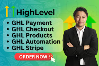setup ghl payment, checkout, stripe, automations, products