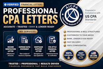 provide verified CPA letter, income letter,expense ratio letter, mortgage letter