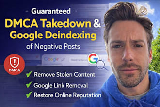 file dmca takedown for copyright infringing content and remove links from google