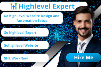 be go high level ghl expert to setup gohighlevel website workflow automation