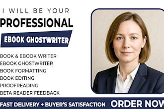 be your ebook ghostwriter, nonfiction and fiction book writer book ghostwriting
