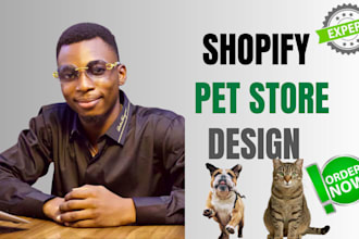 design a high converting shopify pet store for dropshipping or brand