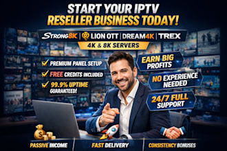 setup reseller panel strong8k,lion ott,dream4k, trex,full support,free credits
