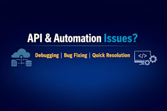 debug and fix your API automation or script issues quickly