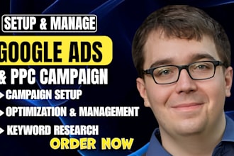 setup and manage your google ads adwords PPC campaigns or audit sem