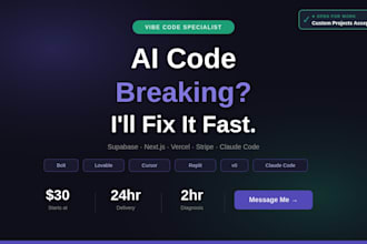 fix your vibe coded app debug ai generated code or finish stuck features