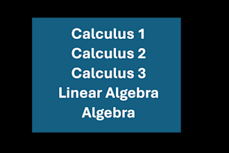be your tutor for calculus 1 calculus 2 and calculus 3