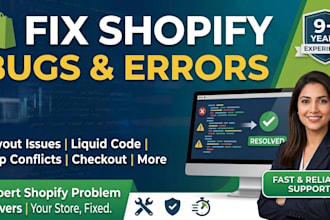 fix shopify bugs, liquid errors, and theme layout issues professionally