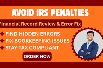 review your financial records and fix errors to avoid irs issues and penalties