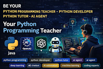 be your python programing teacher, python developer, python tutor, ai agent