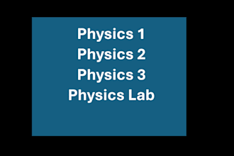teach physics 1, physics 2 and physics lab