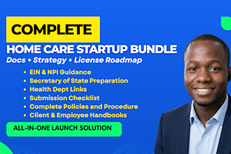 write documents for home care group home startup policies, checklists, and forms