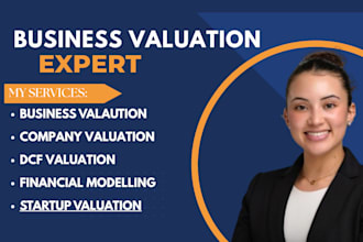 deliver professional company valuation, business valuation report, dcf analysis