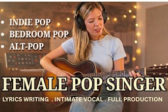 be your female singer for custom indie pop with airy vocals