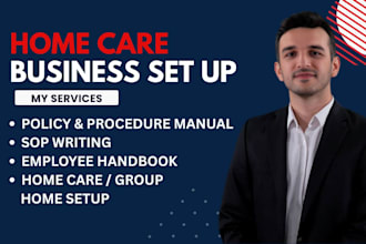 write home care and group home policies and procedures for licensing approval