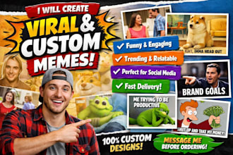 create viral meme art custom funny memes and social media content