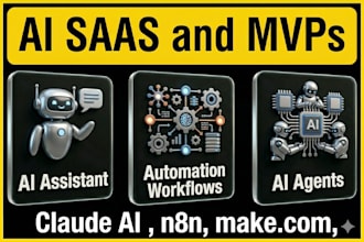 make ai saas and mvps using claude, gpt, langchain, n8n, make, rag, chatbot, API