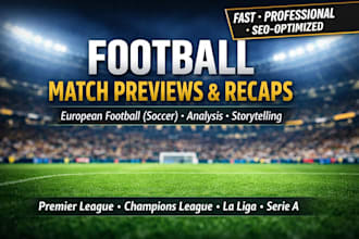 write european football match previews and recaps