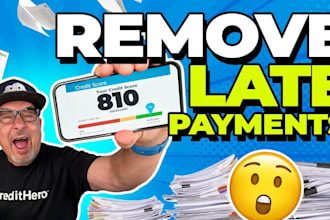 fix your credit report, remove inquiries, late peyment, collection, boost scores
