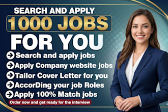 search and apply for 1000 jobs for you