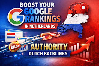 build authority dutch backlinks to boost your google netherlands rankings