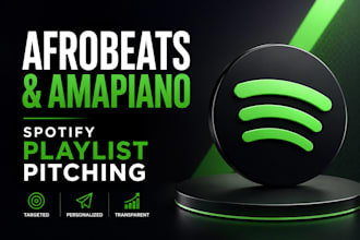pitch your afrobeats or amapiano song to spotify playlist curators